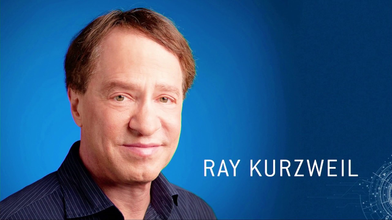 —Ray Kurzweil